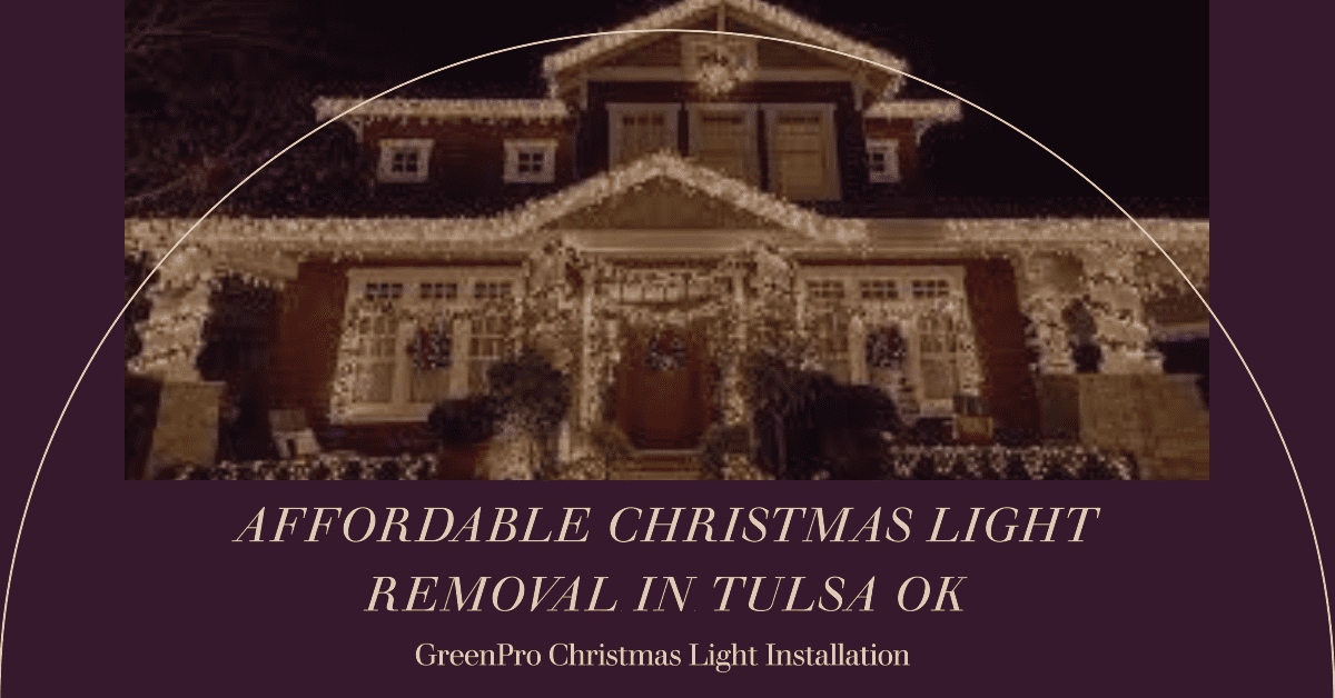 affordable christmas light removal in tulsa ok