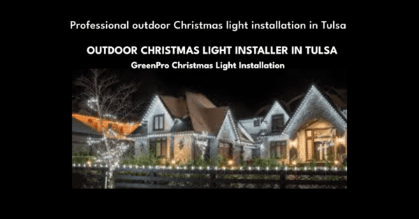 outdoor christmas light installer in tulsa